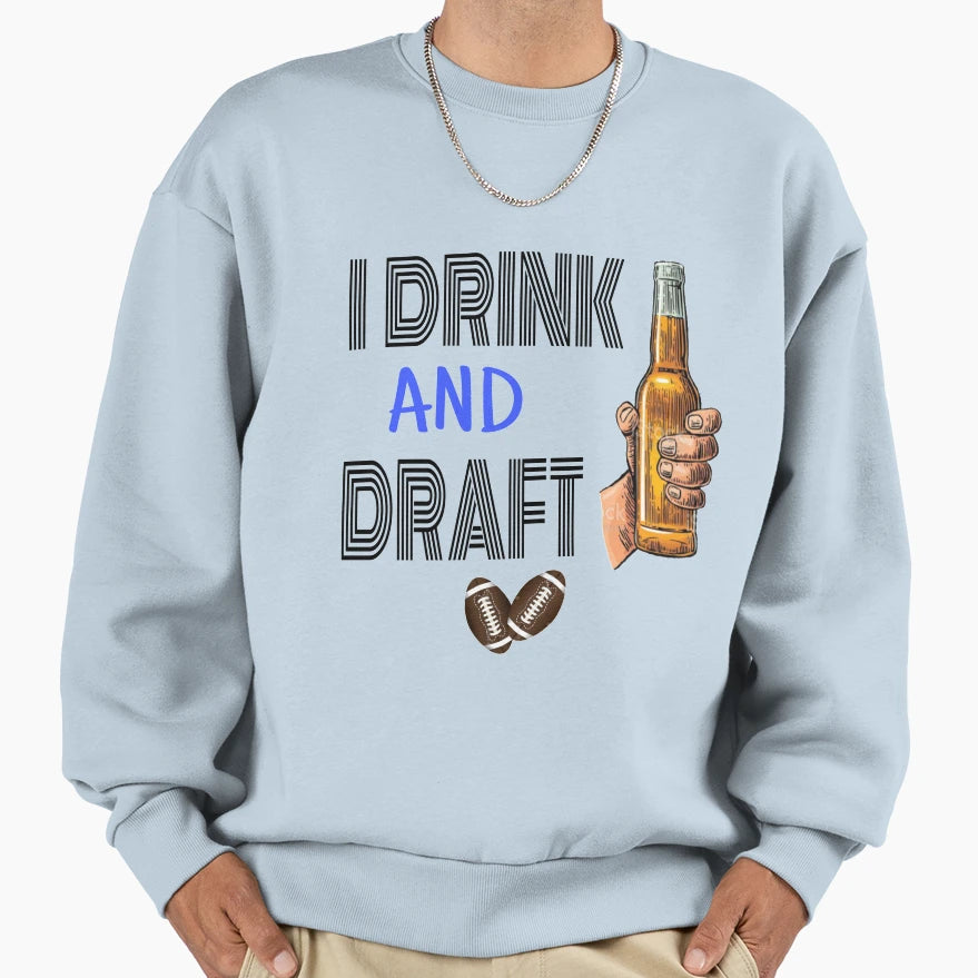 I Drink And Draft T-Shirt - Unique Graphic Men Women - T-Shirt, Sweatshirt, Hoodie
