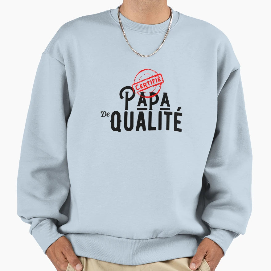 Certified Quality Dad Sweatshirt - Novelty Apparel Men Women - T-Shirt, Sweatshirt, Hoodie