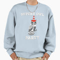 Superb Owl Party What We Do Sweatshirt - Casual Everyday Wear Men Women - T-Shirt, Sweatshirt, Hoodie
