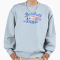 Baseball Nana Sweatshirt - Streetwear Style for Adults - T-Shirt, Sweatshirt, Hoodie