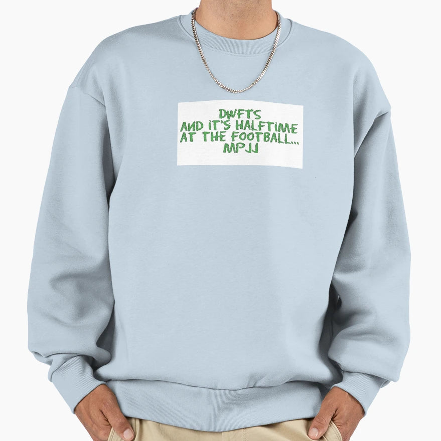 Mpjj Dwfts Football Halftime 2 Mpjj Sweatshirt - Unique Graphic for Adults - T-Shirt, Sweatshirt, Hoodie