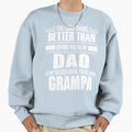 Grampa Gift Dad Daddy Grampa Fathers Sweatshirt - Minimalist Print Unisex - T-Shirt, Sweatshirt, Hoodie