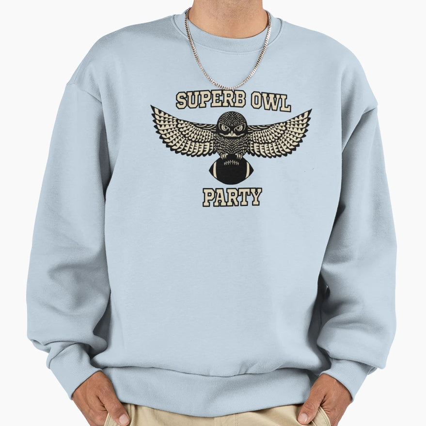 Superb Owl Party Sweatshirt - Streetwear Style for Adults - T-Shirt, Sweatshirt, Hoodie