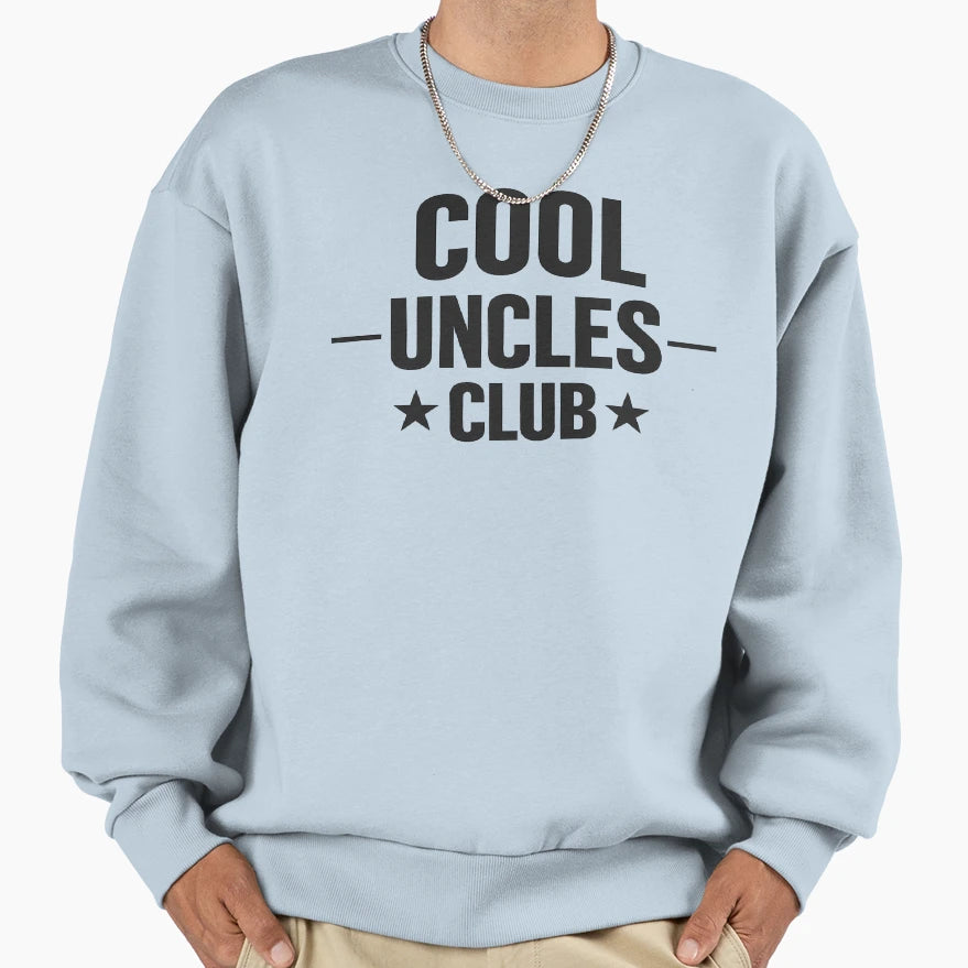 Uncles Club New Uncle Sweatshirt - Trendy Graphic Unisex - T-Shirt, Sweatshirt, Hoodie