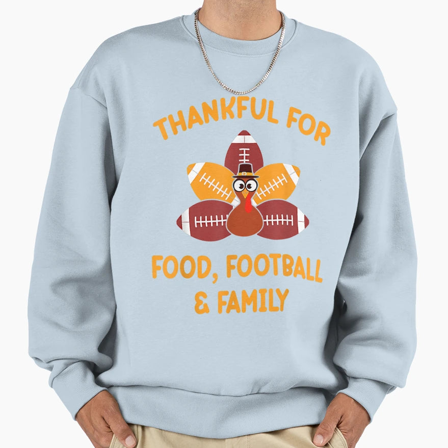Mens Thankful Food Football Family Sweatshirt - Trendy Graphic for Adults - T-Shirt, Sweatshirt, Hoodie