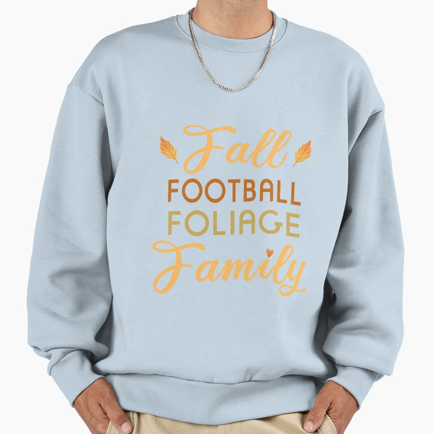 Fall Football Foliage Family Fall Sweatshirt - Trendy Graphic for Adults - T-Shirt, Sweatshirt, Hoodie