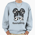 Soccer Sister Life Soccer Womens Sweatshirt - Novelty Apparel for Adults - T-Shirt, Sweatshirt, Hoodie