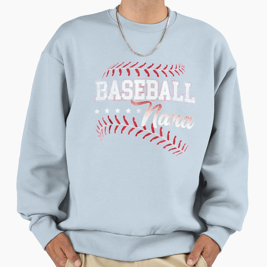 Baseball Nana Baseball Grandma Sweatshirt - Casual Everyday Wear Men Women - T-Shirt, Sweatshirt, Hoodie