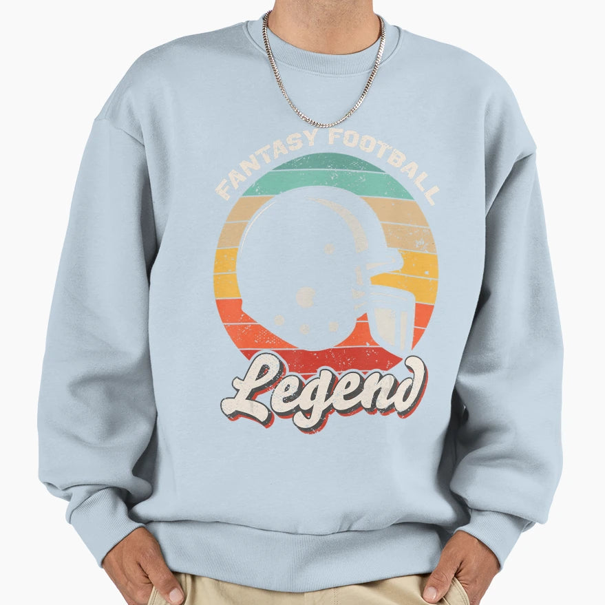 Fantasy Football Legend Sweatshirt - Casual Everyday Wear for Adults - T-Shirt, Sweatshirt, Hoodie