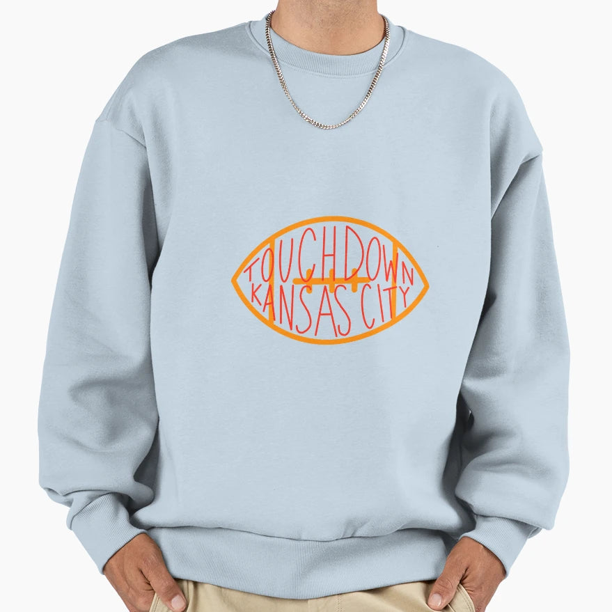 Touchdown Kansas City Sweatshirt - Trendy Graphic Men Women - T-Shirt, Sweatshirt, Hoodie