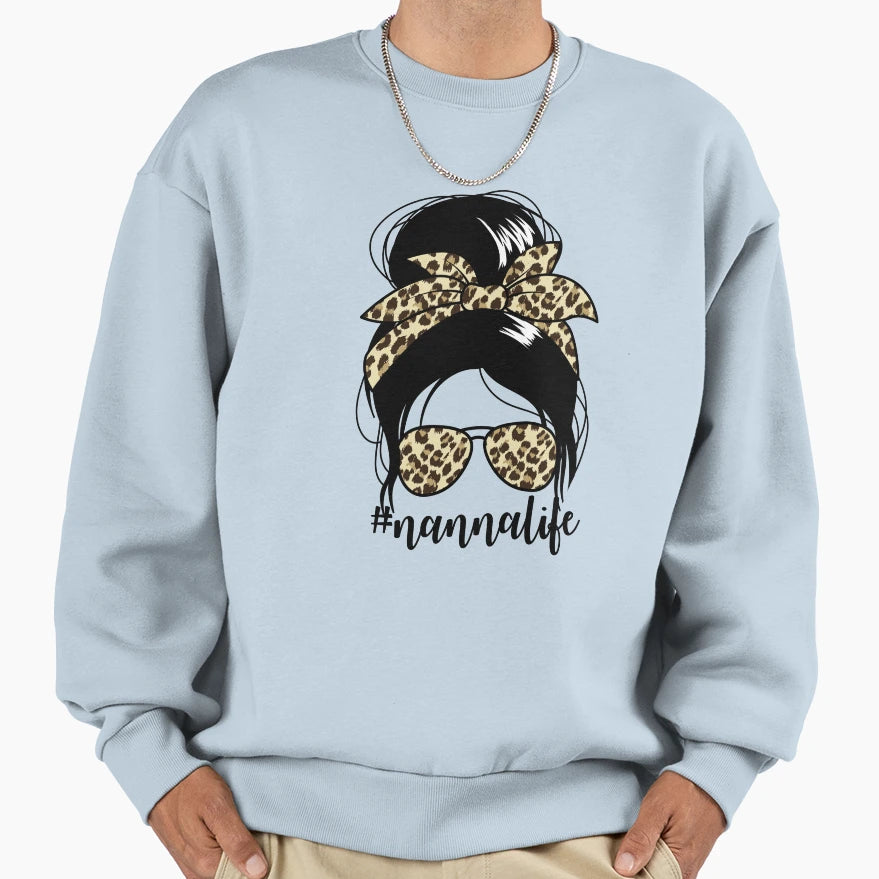 Nannalife Messy Bun Mothers Day Grandma Sweatshirt - Unique Graphic Unisex - T-Shirt, Sweatshirt, Hoodie