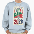 Beautiful Game Sweatshirt - Custom Art Print Men Women - T-Shirt, Sweatshirt, Hoodie