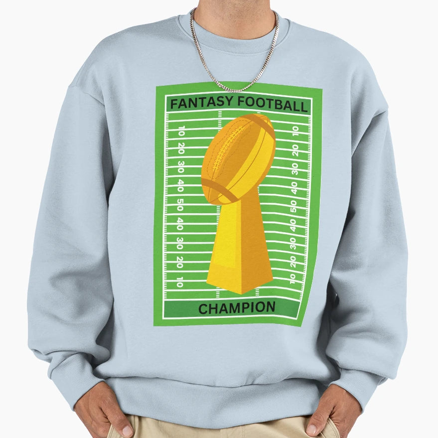 Fantasy Football Champion Sweatshirt - Casual Everyday Wear for Adults - T-Shirt, Sweatshirt, Hoodie