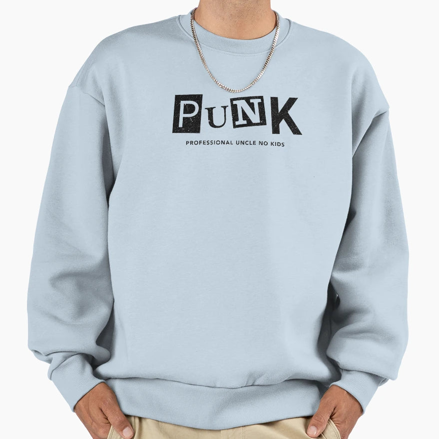 Punk Professional Uncle No Sweatshirt - Graphic Print Unisex - T-Shirt, Sweatshirt, Hoodie
