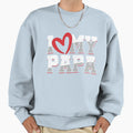 Love My Papa Father Dad Daddy Sweatshirt - Aesthetic Graphic Men Women - T-Shirt, Sweatshirt, Hoodie