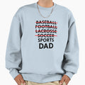 Sports Dads Are Best Dads Sweatshirt - Unique Graphic Men Women - T-Shirt, Sweatshirt, Hoodie