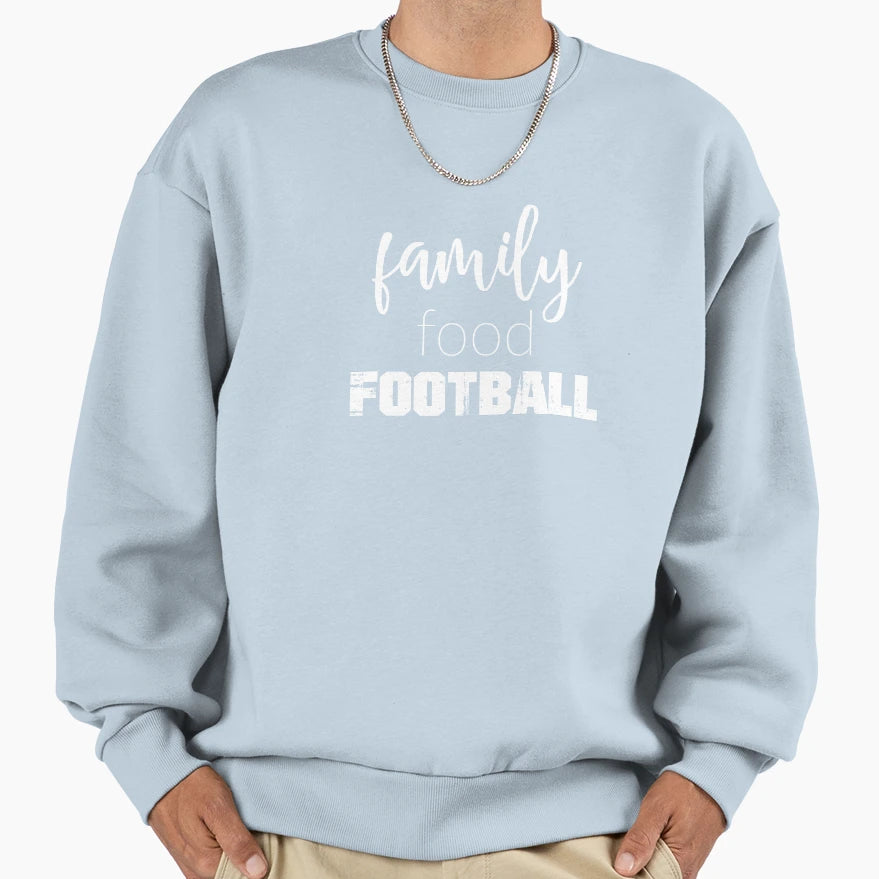 Family Food Football Sweatshirt - Aesthetic Graphic Unisex - T-Shirt, Sweatshirt, Hoodie