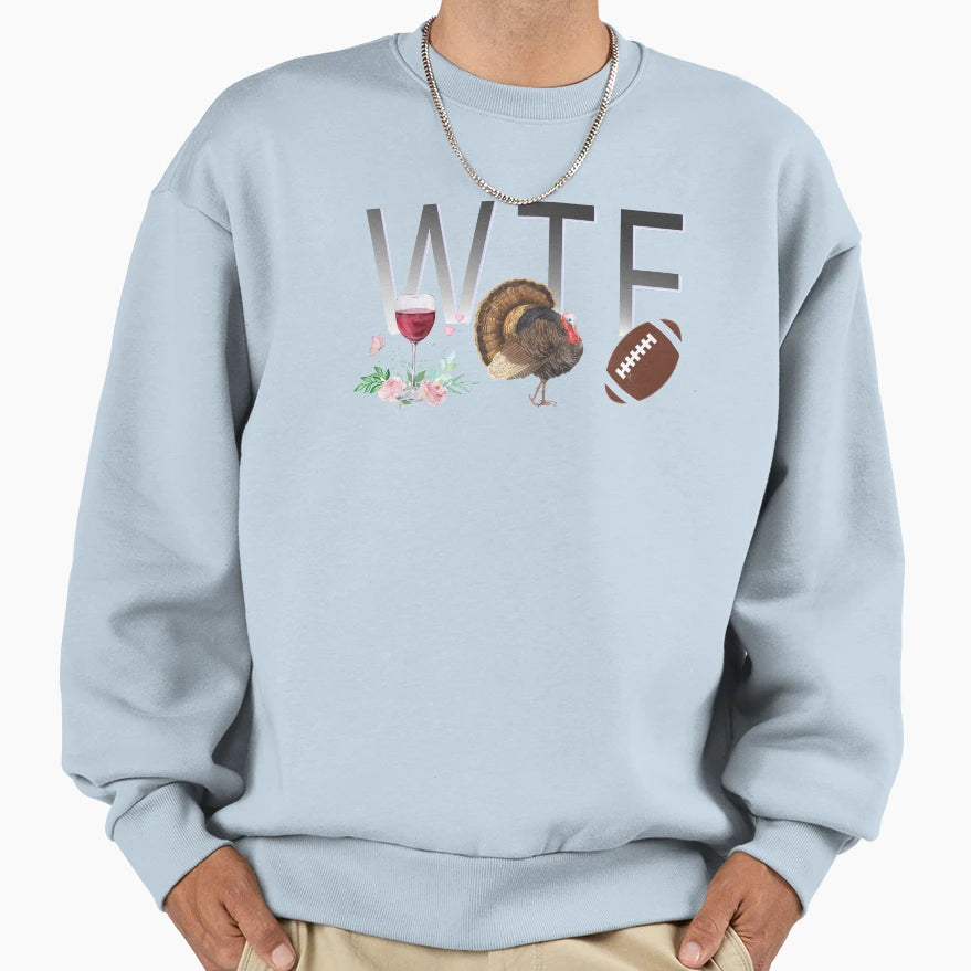 Funny Thanksgiving Sayings 1 Sweatshirt - Unique Graphic for Adults - T-Shirt, Sweatshirt, Hoodie