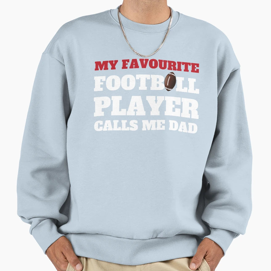 My Favourite Football Player Sweatshirt - Casual Everyday Wear for Adults - T-Shirt, Sweatshirt, Hoodie