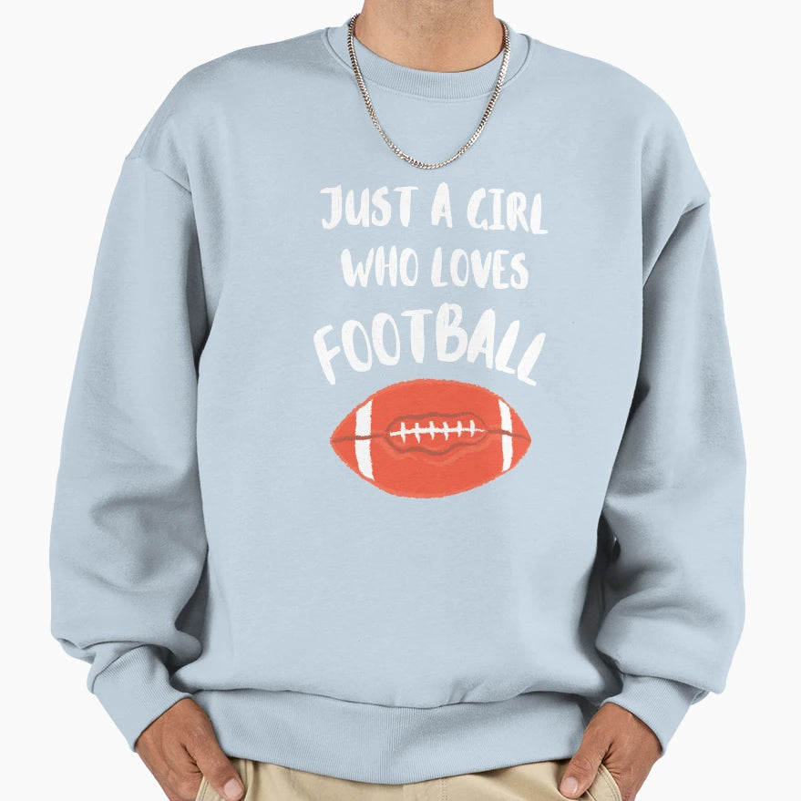 Just Who Loves Super Bowl Sweatshirt - Trendy Graphic Men Women - T-Shirt, Sweatshirt, Hoodie
