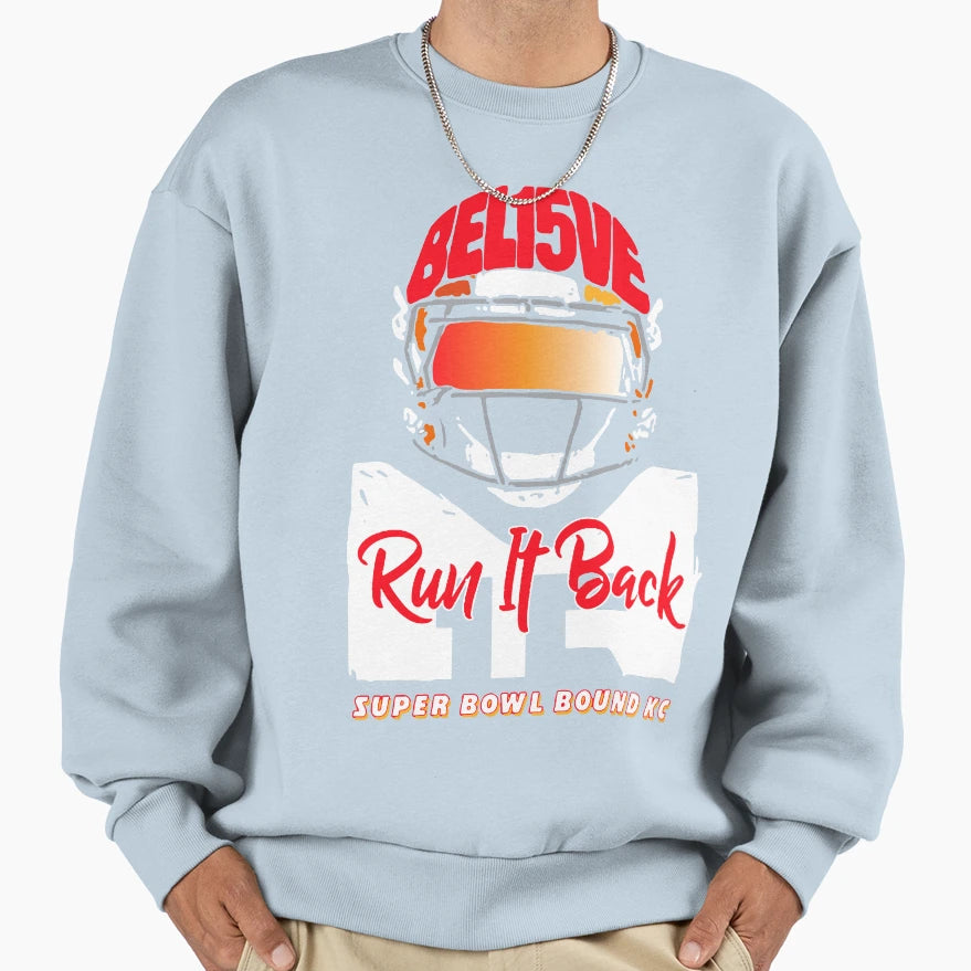 Believe Back Run It Back Supper Sweatshirt - Custom Art Print Men Women - T-Shirt, Sweatshirt, Hoodie