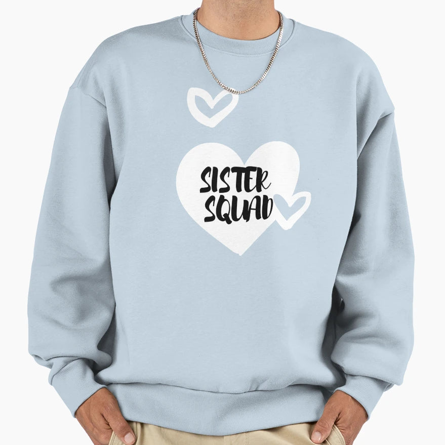 Sisters Squad Sweatshirt - Aesthetic Graphic Unisex - T-Shirt, Sweatshirt, Hoodie