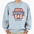 American Football Dad Sweatshirt - Trendy Graphic Men Women - T-Shirt, Sweatshirt, Hoodie
