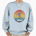 Just Who Loves Football Sweatshirt - Casual Everyday Wear Unisex - T-Shirt, Sweatshirt, Hoodie