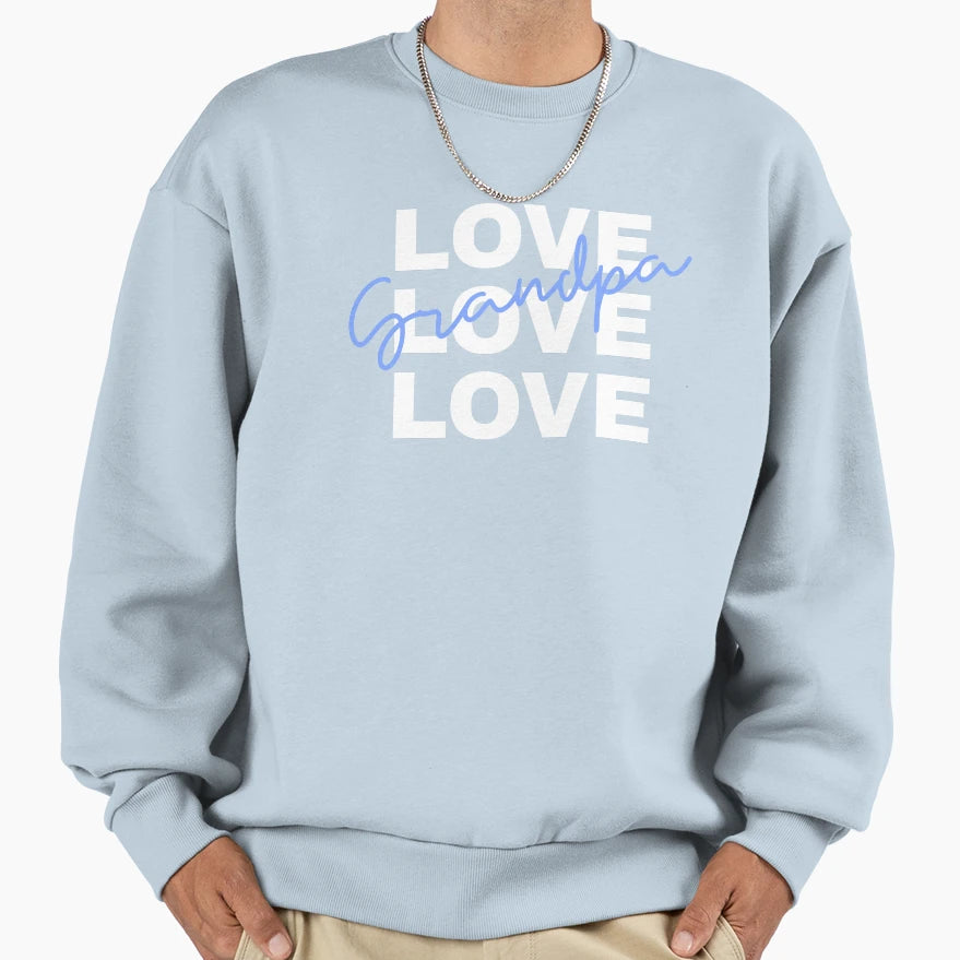 Love Grandpa Sweatshirt - Minimalist Print Unisex - T-Shirt, Sweatshirt, Hoodie