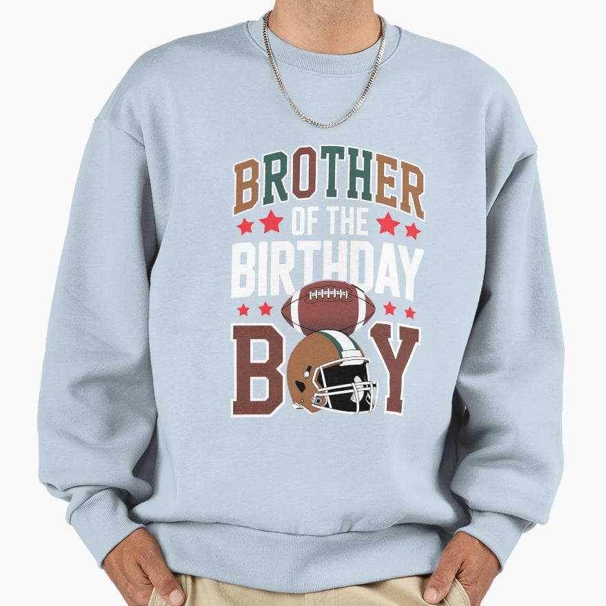 Brother Birthday Game Day Football Sweatshirt - Minimalist Print Unisex - T-Shirt, Sweatshirt, Hoodie