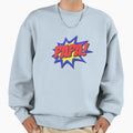Superhero Papa Sweatshirt - Casual Everyday Wear Men Women - T-Shirt, Sweatshirt, Hoodie