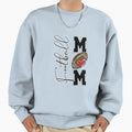 Football Mom Sweatshirt - Streetwear Style Men Women - T-Shirt, Sweatshirt, Hoodie