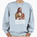 Who Would Jesus Draft Funny Nfl Sweatshirt - Streetwear Style Unisex - T-Shirt, Sweatshirt, Hoodie