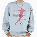Soccer Sweatshirt - Custom Art Print Men Women - T-Shirt, Sweatshirt, Hoodie