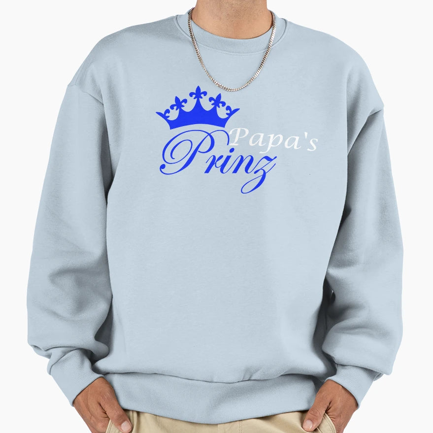 Daddys Prince Sweatshirt - Graphic Print for Adults - T-Shirt, Sweatshirt, Hoodie