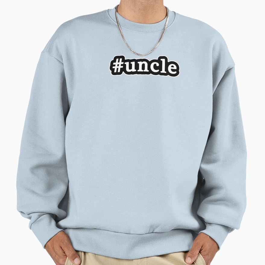 Uncle Hashtag Black White Sweatshirt - Trendy Graphic Unisex - T-Shirt, Sweatshirt, Hoodie