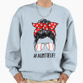 Auntie Life Baseball Softball Sweatshirt - Minimalist Print Men Women - T-Shirt, Sweatshirt, Hoodie