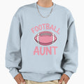 American Football Aunt Family Sweatshirt - Novelty Apparel for Adults - T-Shirt, Sweatshirt, Hoodie