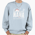 Baseball Nana Crazy Proud Always Sweatshirt - Custom Art Print Men Women - T-Shirt, Sweatshirt, Hoodie