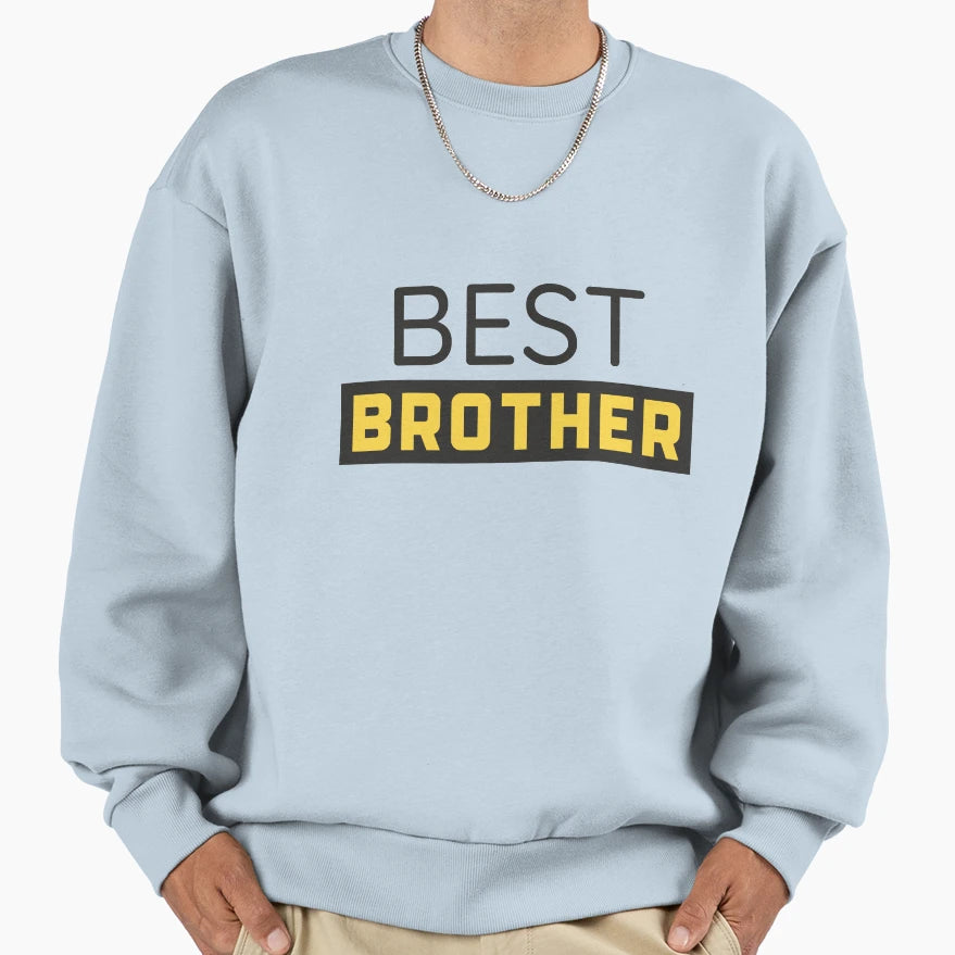 Best Brother Sweatshirt - Graphic Print Men Women - T-Shirt, Sweatshirt, Hoodie