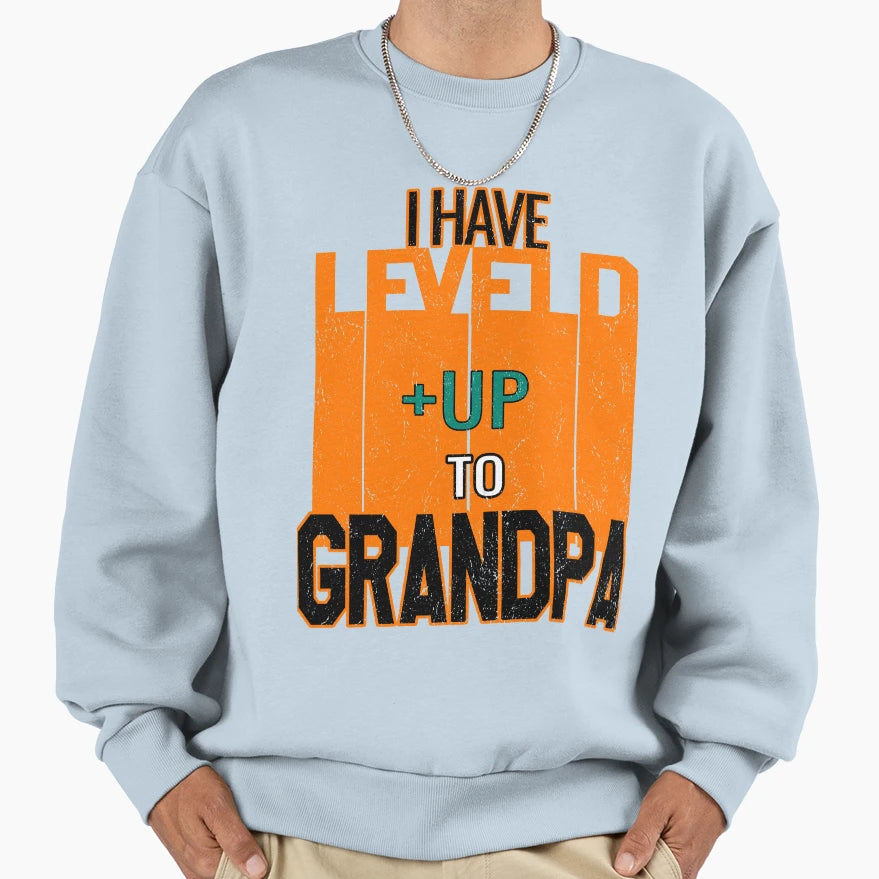 I Have Leveled Up To Grandad Orenge Sweatshirt - Minimalist Print Unisex - T-Shirt, Sweatshirt, Hoodie