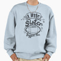 Little Sister And Biggest Fan Sweatshirt - Graphic Print for Adults - T-Shirt, Sweatshirt, Hoodie
