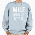Milf I Love Football Ii Sweatshirt - Custom Art Print for Adults - T-Shirt, Sweatshirt, Hoodie