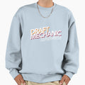Draft Mechanic Sweatshirt - Streetwear Style Unisex - T-Shirt, Sweatshirt, Hoodie