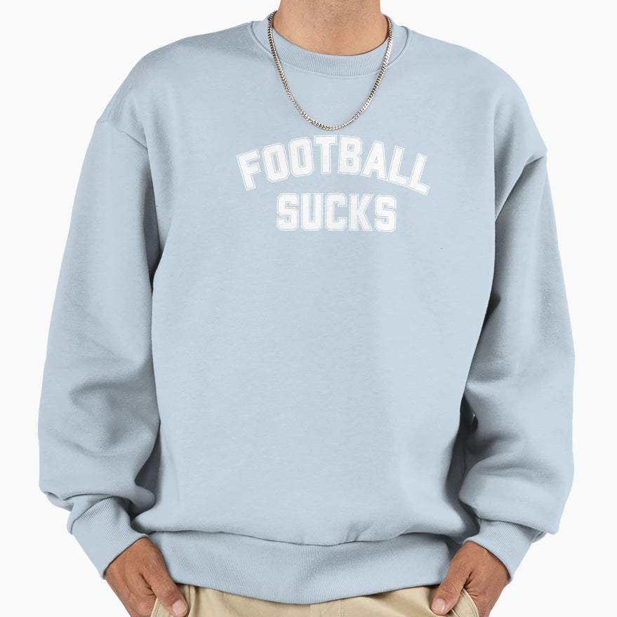 Football Sucks Funny Anti Football Sweatshirt - Graphic Print for Adults - T-Shirt, Sweatshirt, Hoodie