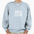 Papa Club Sweatshirt - Fun Novelty Design Men Women - T-Shirt, Sweatshirt, Hoodie