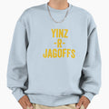 Yinz R Jagoffs Funny Yinzer Sweatshirt - Streetwear Style Men Women - T-Shirt, Sweatshirt, Hoodie