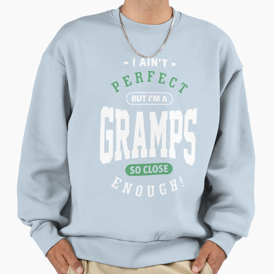 But Im Gramps Sweatshirt - Custom Art Print Men Women - T-Shirt, Sweatshirt, Hoodie