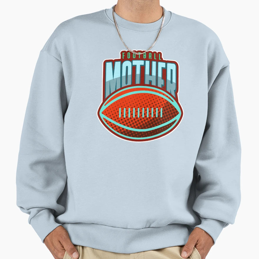 Football Mother Funny Football Mom Sweatshirt - Unique Graphic for Adults - T-Shirt, Sweatshirt, Hoodie