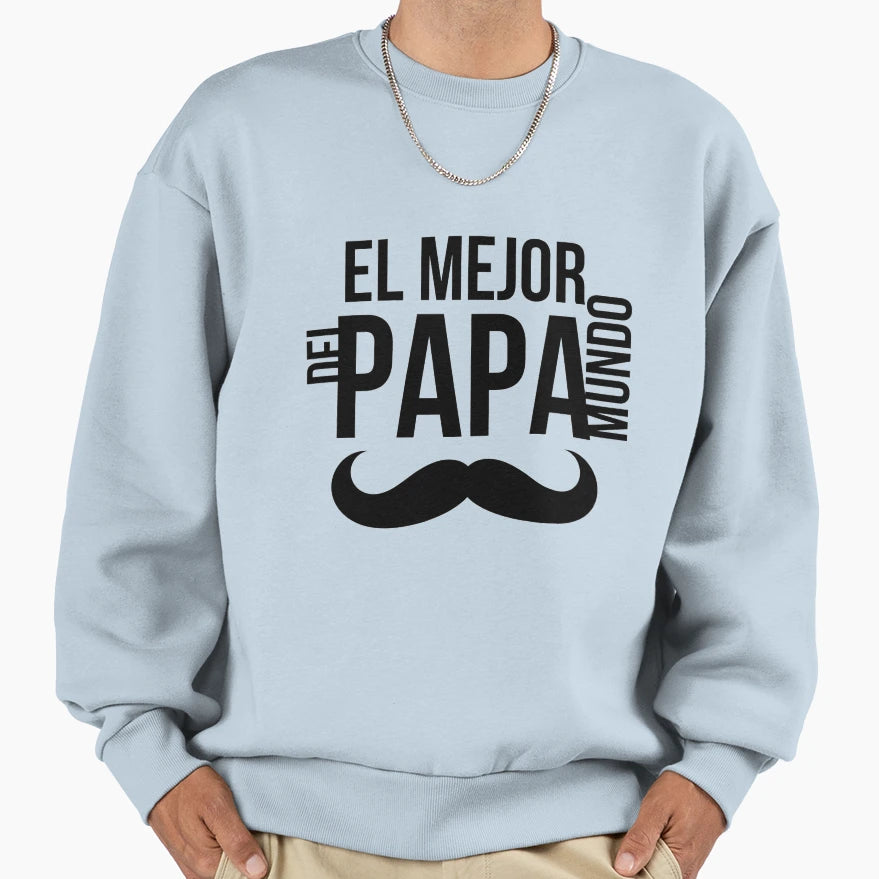 Best Dad World Sweatshirt - Streetwear Style for Adults - T-Shirt, Sweatshirt, Hoodie